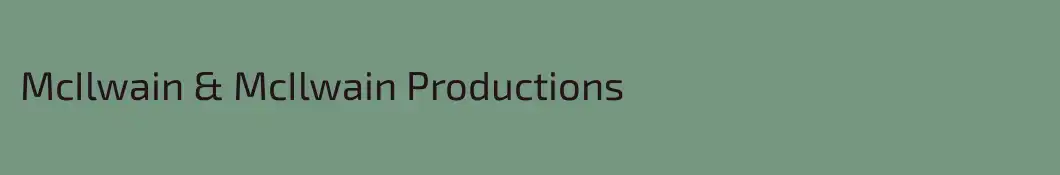 McIlwain & McIlwain Productions